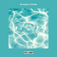 PREMIERE // Blu Leopard - Be Gentle