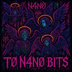 TØ N4NØ BITS