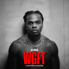 WGFT (G-Dugz Tropical Rework)