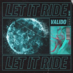 Valido - Let It Ride