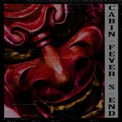 Cabin Fever's End (feat. Crh)