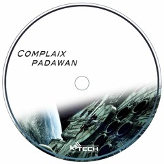 Complaix - Padawan (Original Mix)