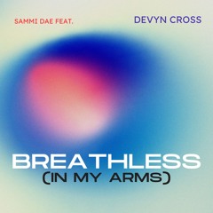 Breathless (In My Arms)