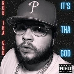 It's Tha God - Rob Tha God