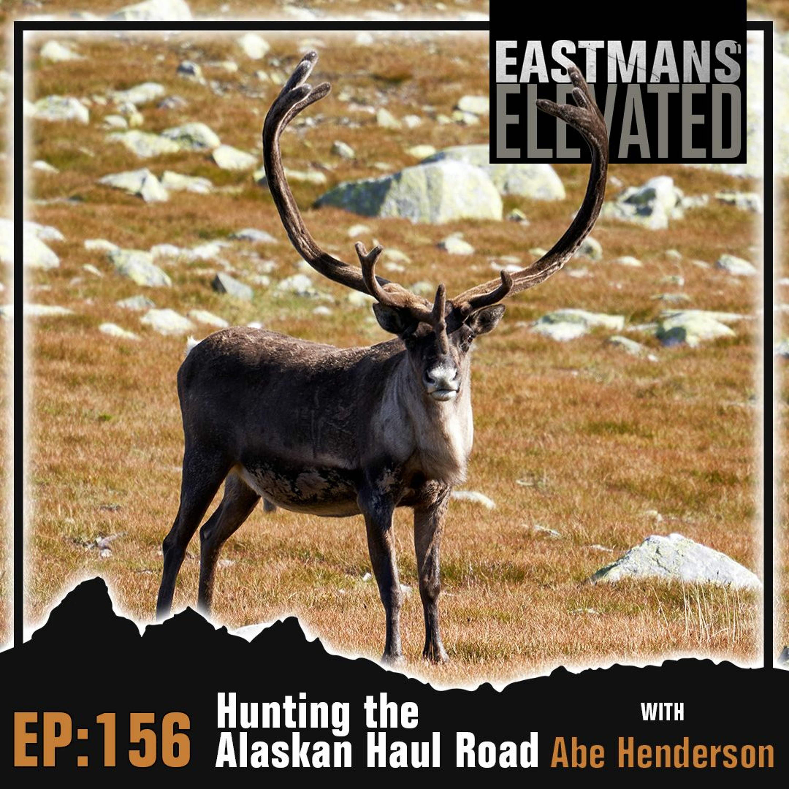 Episode 156:  Hunting the Alaskan Haul Road with Abe Henderson