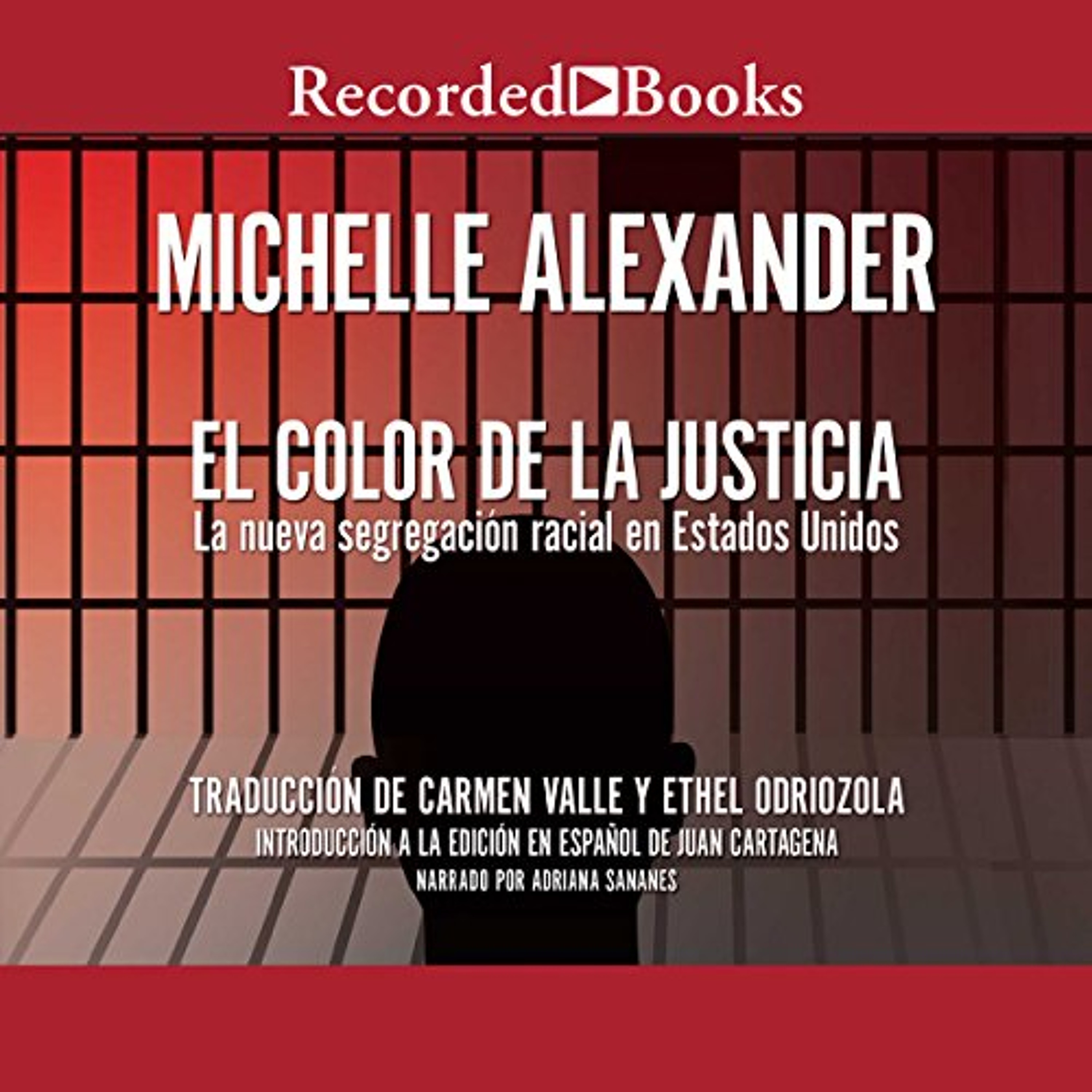 El Color de la Justicia [The New Jim Crow] (Audiolibro) | Prueba Gratis