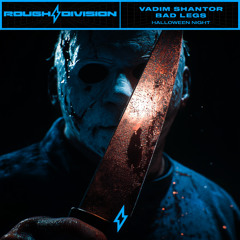 Vadim Shantor & Bad Legs - Halloween Night