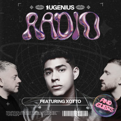 UGENIUS Radio #134 with Xotto