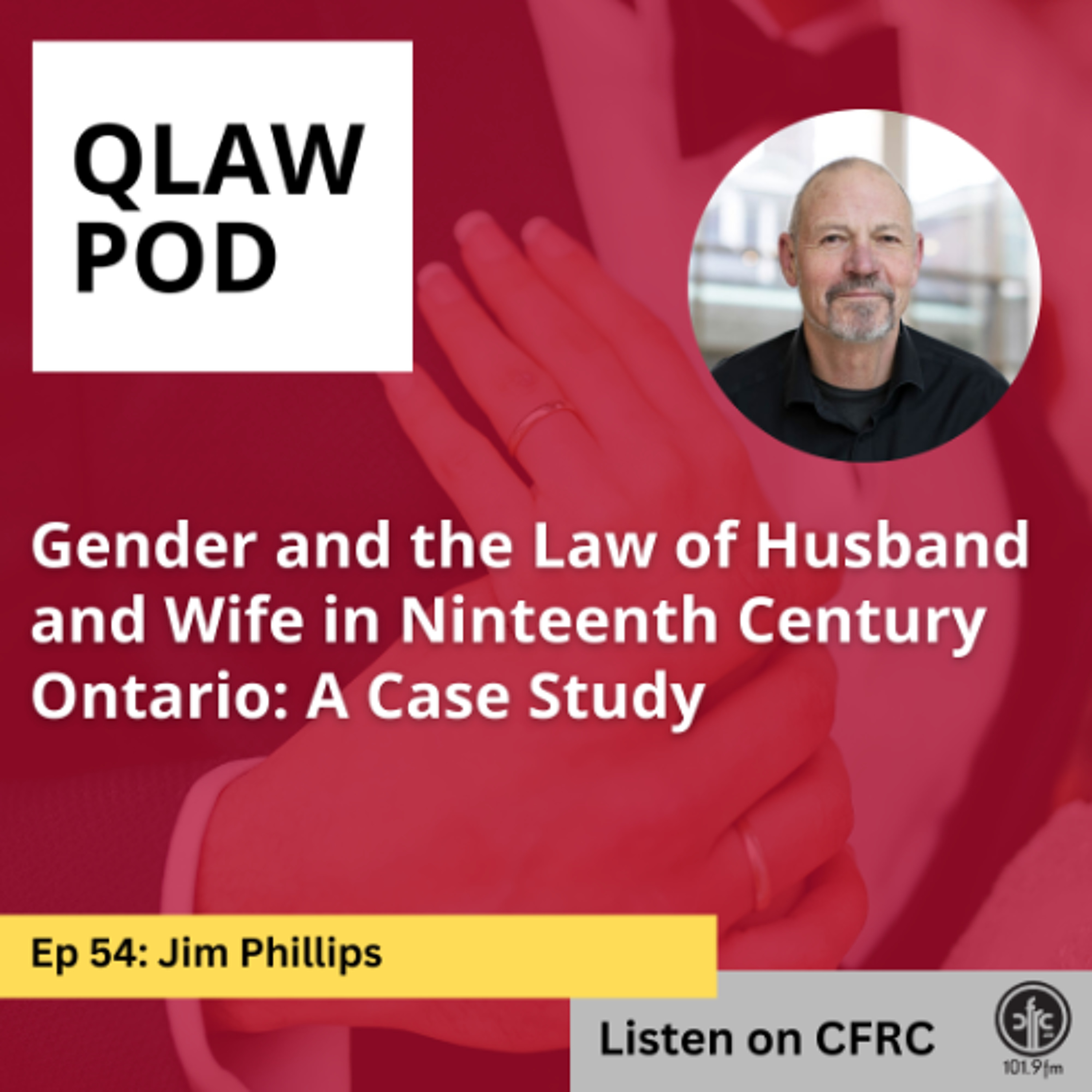 Qlaw Pod - Episode 54 -Gender and the Law of Husband and Wife episode artwork