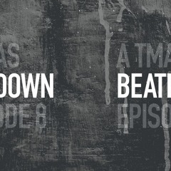 The Beatdown / Episode 08