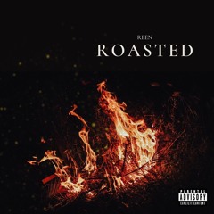 Roasted - Reen (Prod. A1 Beat)