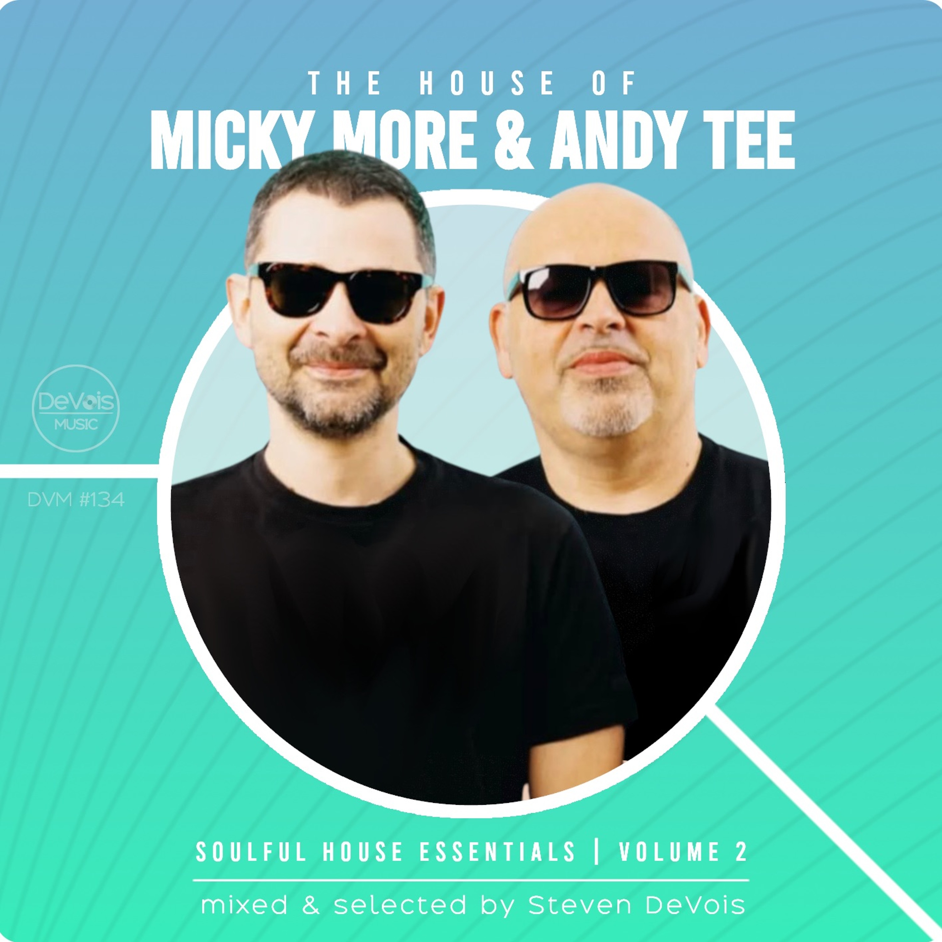 The House Of Micky More & Andy Tee (Soulful House Essentials | Volume 2)