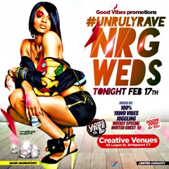 #Unrulyrave #NRGWeds Feb 17 2021
