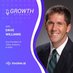 Dave Williams, VP of Talent Analytics at EMSI - Growth Stories Podcast