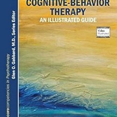 [@PDF] Learning Cognitive-behavior Therapy: An Illustrated Guide (Core Competencies in Psychoth