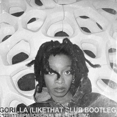 LITTLE SIMZ - GORILLA (LIKETHAT  Club Bootleg)