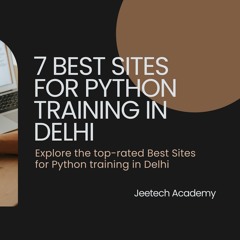 Best Websites For Python Training In Delhi