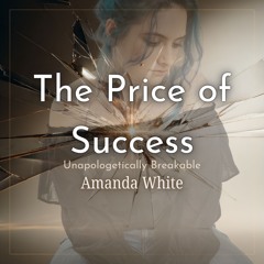 The Price of Success