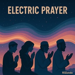 Electric Prayer
