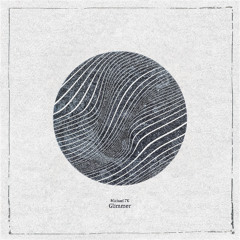 Michael FK - Glimmer