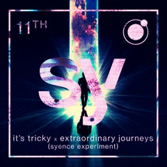 it's tricky x extraordinary journeys (syence experiment)