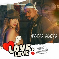 Melody, Naldo Benny, Jhon W, Leanh, R. Alves, M. Reis  - Love, Love  (Dam Maia Super Mash)