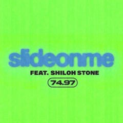 Slide On Me (feat. Shiloh Stone)