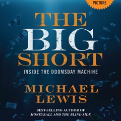 ^ The Big Short: Inside the Doomsday Machine BY: Michael Lewis (Epub*