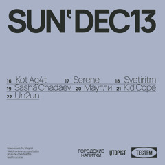 Sasha Chadaev @ TESTFM — 13/12/2020