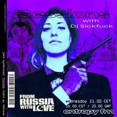 Sessions 10.03.21 with Dj Sickfuck