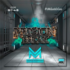 Mix Prison Break - Victor Martinez Vol.1