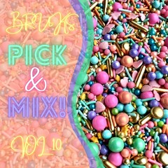 Pick & Mix Vol.10