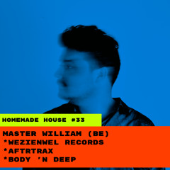 Homemade House 33 - Master William