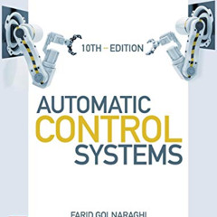 [VIEW] EPUB 📥 Automatic Control Systems, Tenth Edition by  Farid Golnaraghi &  Benja
