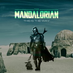 The Mandalorian Theme - This Is The Way (Señor B Remix)