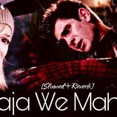 Aaja vy Mahiya [Slowed-Reverb] | The Amazing SpiderMan | Imran Khan