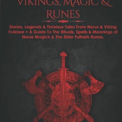 ePUB download Norse Mythology, Vikings, Magic & Runes: Stories, Legends &