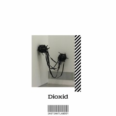 Dioxid - Phantom [INSTINKTLAB001]