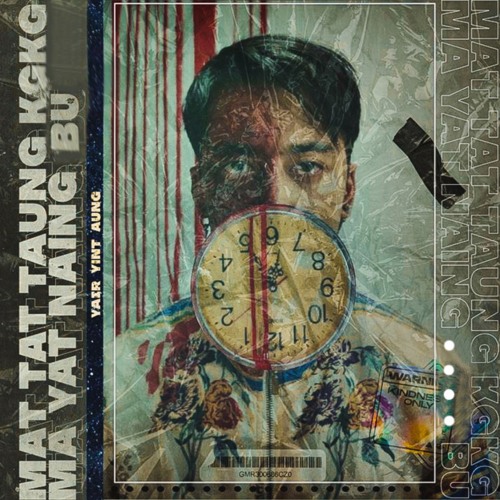 Stream Mat Tat Taung Kgkg Ma Yat Naing Bu by Yair Yint Aung | Listen online  for free on SoundCloud