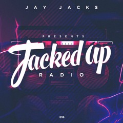 Jacked Up Radio | 016