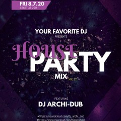 HOUSE PARTY FRIDAYS | VOL 17 |HIP HOP & TRAP| INSTAGRAM @DJ_ARCHI-DUB