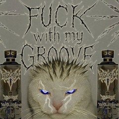 FUCKwithmyGROOVE  (GROOVE on 4-DECKS)