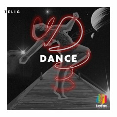 Zelig - Dance (Original Mix)