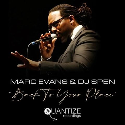 Back To Your Place (DJ Spen & Ezel Original Production) Marc Evans, DJ Spen, Ezel