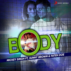 Body (feat. Sunny Brown & Fateh Doe)