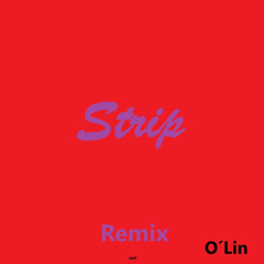 Strip - Remix