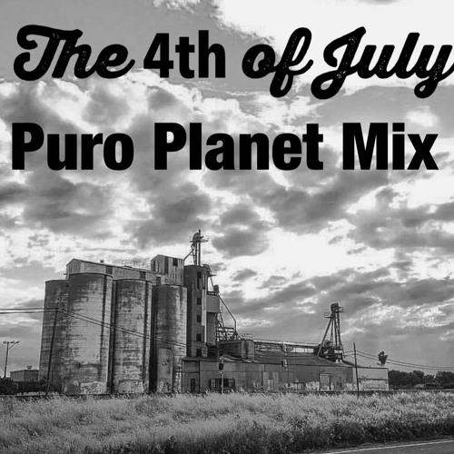 The4thofJulyPuroPlanetMix