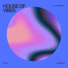 HOUSE OF VIBES - VOL 2 (SEPT 2025)