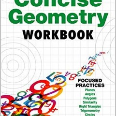[View] PDF EBOOK EPUB KINDLE Concise Geometry: Learn Geometry Basics in This Easy to