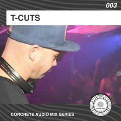 CONCRETE AUDIO PRESENTS: T-CUTS #003